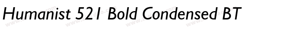Humanist 521 Bold Condensed BT字体转换